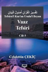 Tefsiru'l Kur'an Usulu'l Beyan Vaaz Tefsiri 5. Cilt - Kıyam Yayıncılık