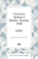Teftazanî'de Burhan ve Burhan-ı Temanu' Delili - Kitabe Yayınları