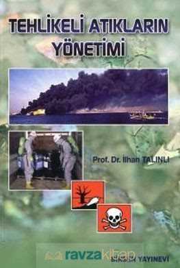 Tehlikeli Atıkların Yönetimi - Birsen Yayınevi