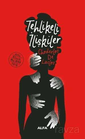 Tehlikeli İlişkiler (Ciltli) - Alfa Yayınları