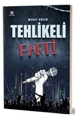 Tehlikeli Parti - 44 Yayınları