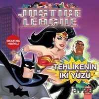 Tehlikenin İki Yüzü / Justice League - 1