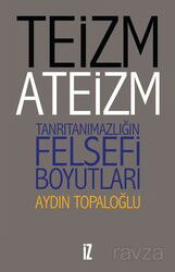 Teizm ve Ateizm - İz Yayıncılık