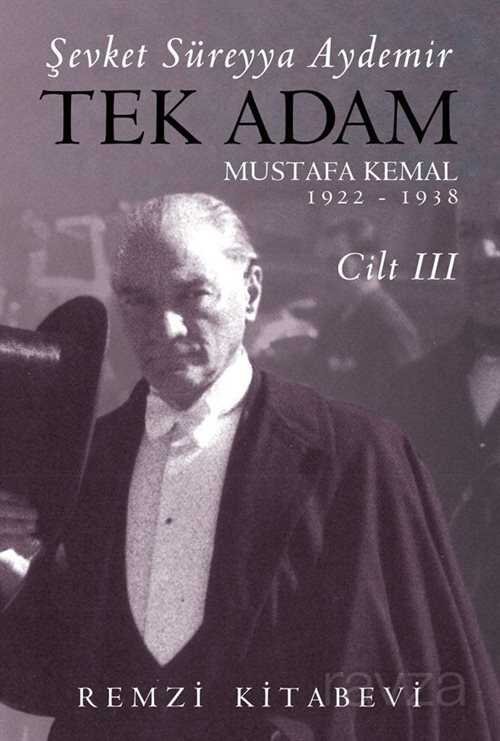 Tek Adam Mustafa Kemal (1922-1938) (Cilt 3) (Büyük Boy) - 1