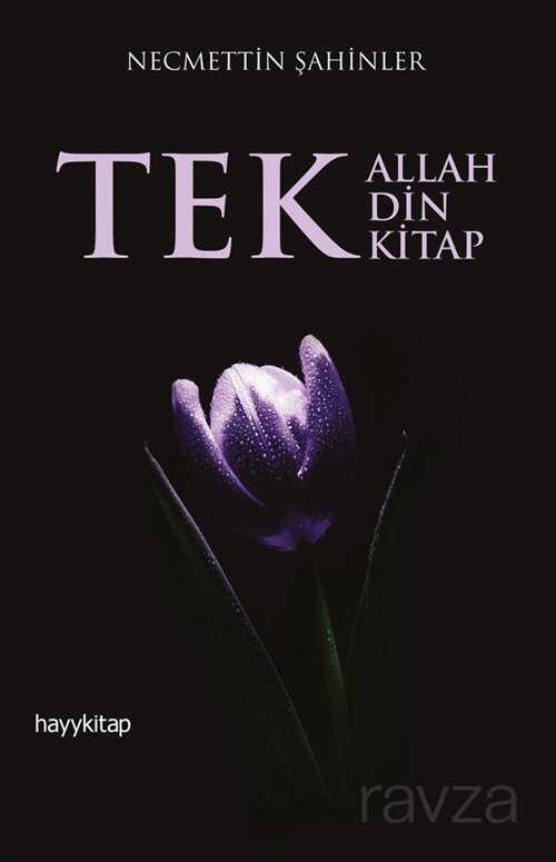 Tek Allah Tek Din Tek Kitap - Hayy Kitap - Kampanya