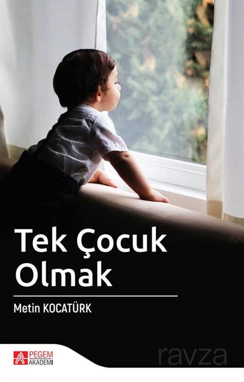 Tek Çocuk Olmak - Pegem Akademi Yayıncılık