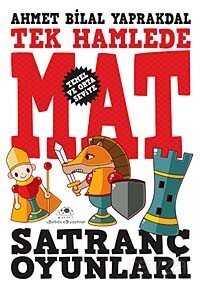 Tek Hamlede Mat Satranç Oyunları (Temel ve Orta Seviye) - Uğurböceği Yayınları