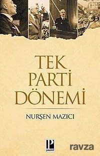 Tek Parti Dönemi - Pozitif Yayınları
