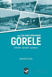Tek Parti Döneminde Görele - Arı Sanat Yayınevi