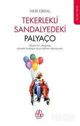Tekerlekli Sandalyedeki Palyaço - Ahbap Kitap