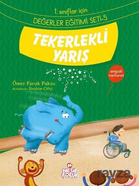 Tekerlekli Yarış / 1. Sınıflar İçin Değerler Eğitimi Seti 5 - Nesil Çocuk Yayınları
