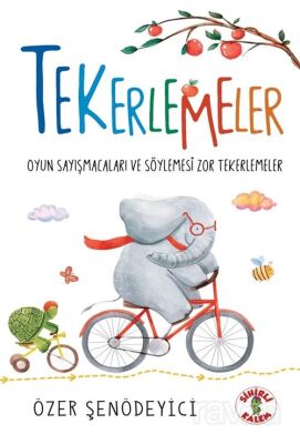 Tekerlemeler / Oyun Sayışmacaları ve Söylemesi Zor Tekerlemeler - 1