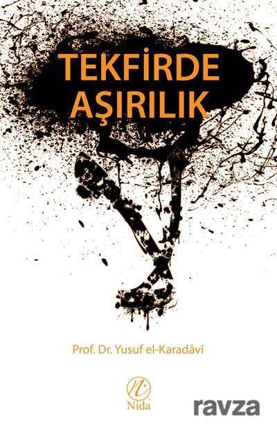 Tekfirde Aşırılık - Nida Yayınları