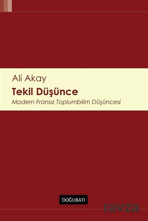 Tekil Düşünce Modern Fransız Toplumbilim Düşüncesi - Doğu Batı Yayınları