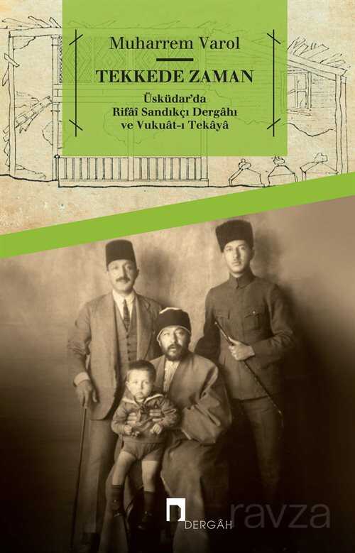 Tekkede Zaman - Dergah Yayınları