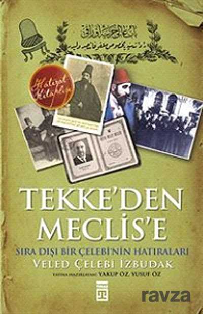 Tekke'den Meclise - Timaş Yayınları