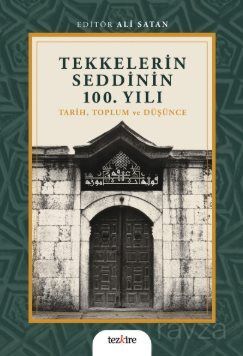 Tekkelerin Seddinin 100. Yılı - 1