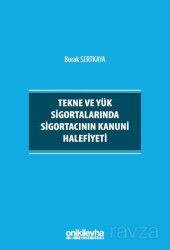 Tekne ve Yük Sigortalarında Sigortacının Kanuni Halefiyeti - On İki Levha Yayıncılık