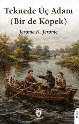 Teknede Üç Adam (Bir de Köpek) - Dorlion Yayınevi