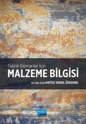 Teknik Elemanlar İçin Malzeme Bilgisi - Nobel Yayın Dağıtım