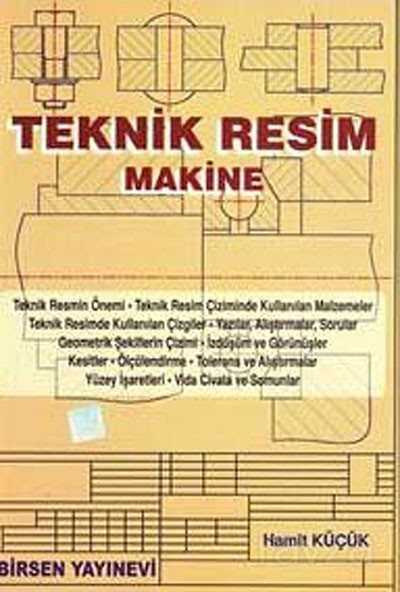 Teknik Resim / Makine - Birsen Yayınevi