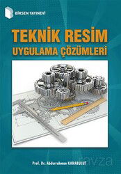 Teknik Resim Uygulama Çözümleri - Birsen Yayınevi