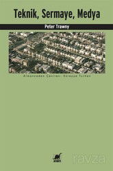 Teknik, Sermaye, Medya - Ayrıntı Yayınları