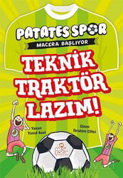 Teknik Traktör Lazım / Patatesspor 2 - Nesil Çocuk Yayınları