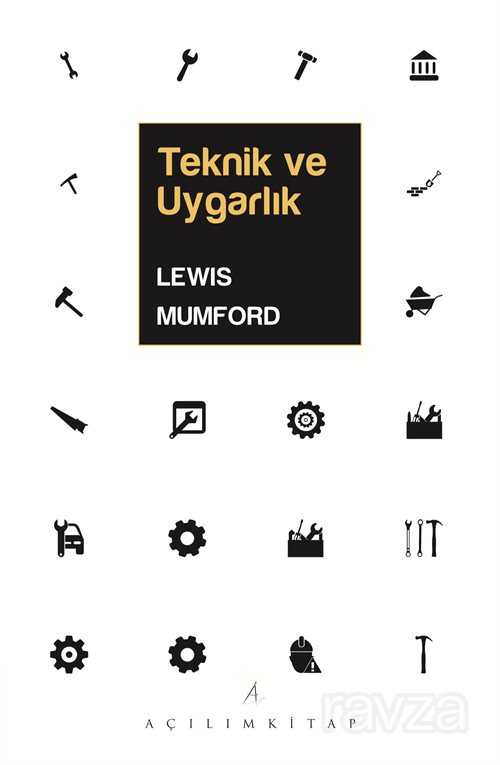 Teknik ve Uygarlık - Açılım Kitap