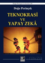 Teknokrasi ve Yapay Zeka - Kaynak Yayınları