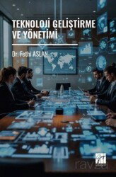 Teknoloji Geliştirme ve Yönetimi - Gazi Kitabevi