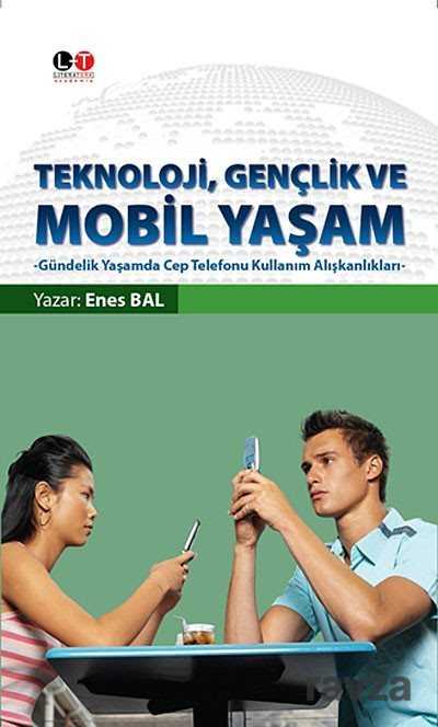 Teknoloji, Gençlik ve Mobil Yaşam - Literatürk Yayınları (Konya)