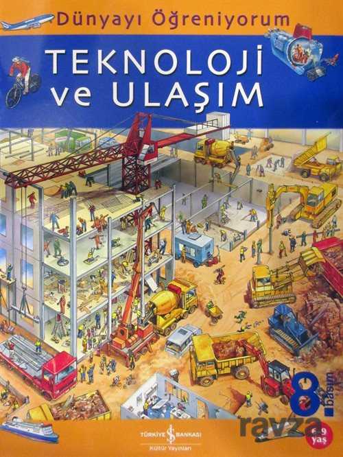 Teknoloji ve Ulaşım / Dünyayı Öğreniyorum - 1