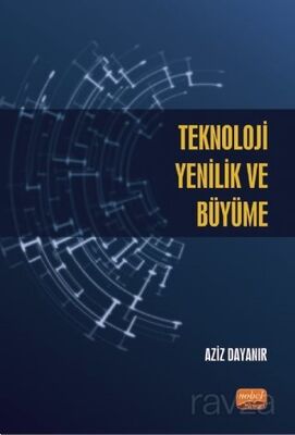 Teknoloji, Yenilik ve Büyüme - 1