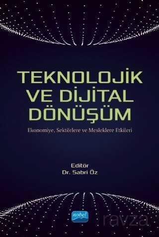 Teknolojik ve Dijital Dönüşüm - Nobel Yayın Dağıtım