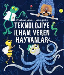 Teknolojiye İlham Veren Hayvanlar - Tübitak Yayınları