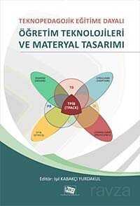 Teknopedagojik Eğitime Dayalı Öğretim Teknolojileri ve Materyal Tasarımı - 1