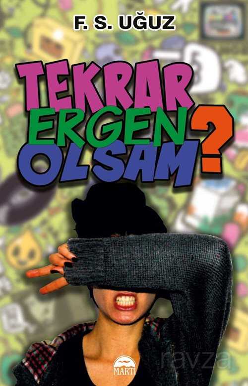 Tekrar Ergen Olsam - Martı Kitabevi