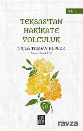 Teksas'tan Hakikate Yolculuk - Temmuz Kitap