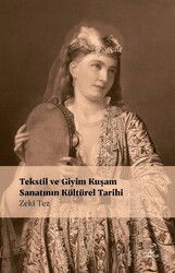 Tekstil ve Giyim Kuşamın Kültürel Tarihi - Doruk Yayınları