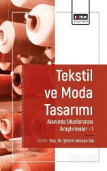 Tekstil ve Moda Tasarımı Alanında Araştırmalar 1 - Eğitim Kitabevi