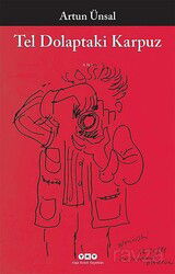 Tel Dolaptaki Karpuz - Yapı Kredi Yayınları