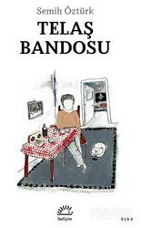 Telaş Bandosu - İletişim Yayınları