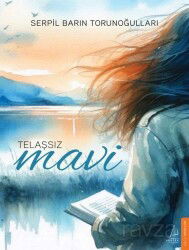 Telaşsız Mavi - Destek Yayınları