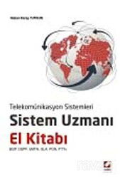 Telekomünikasyon Sistemleri Sistem Uzmanı El Kitabı - Seçkin Yayıncılık