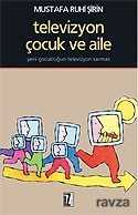 Televizyon, Çocuk ve Aile - İz Yayıncılık