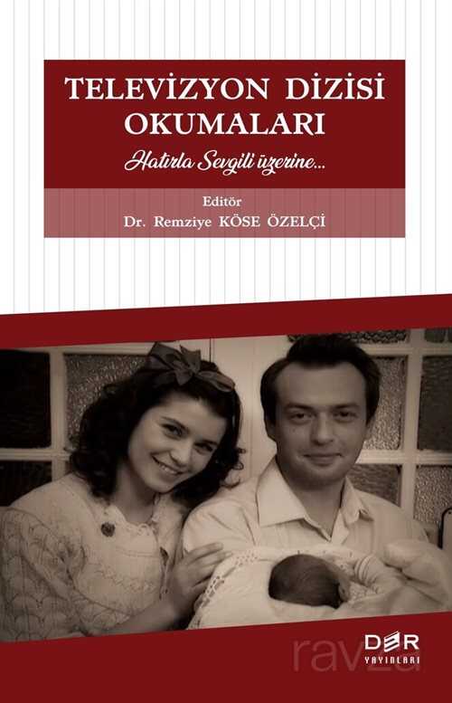 Televizyon Dizisi Okumaları Hatırla Sevgili Üzerine - Der Yayınları
