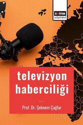 Televizyon Haberciliği - Eğitim Kitabevi