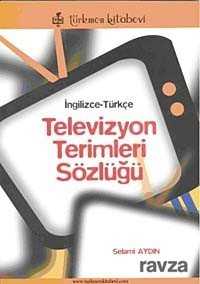 Televizyon Terimleri Sözlüğü - 2