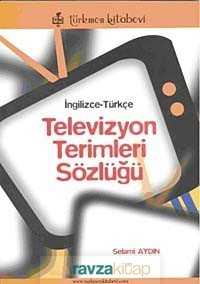 Televizyon Terimleri Sözlüğü - 3